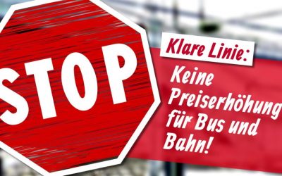 Klare Linie: Keine Preiserhöhung für Bus und Bahn!
