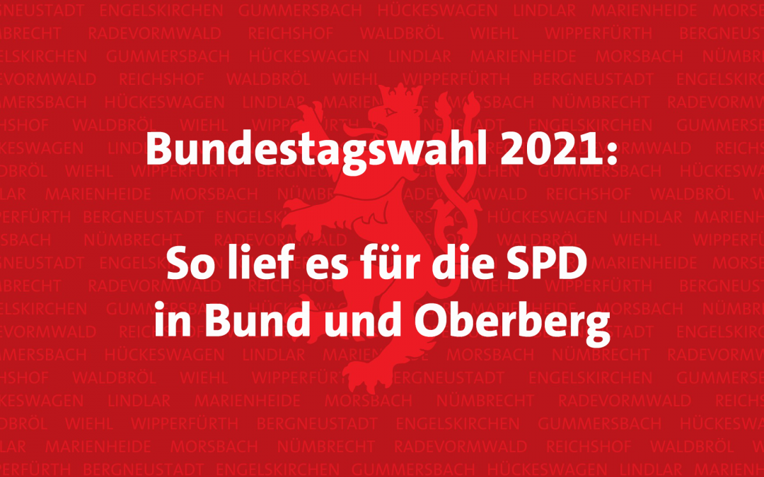 Bundestagswahl 2021: So lief es für die SPD in Bund und Oberberg!